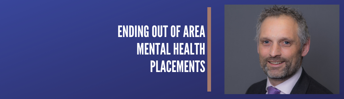 ending out of area mental health placements